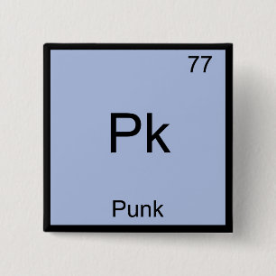 Pk - Punk Funny Chemistry Element Symbol T - Shirt Button