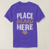 Place Beard Hier Funny Beard Geschenk T-Shirt (Design vorne)