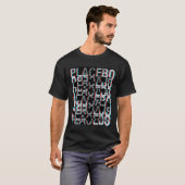 Placebo Glitch Design1 T-Shirt (Vorne ganz)