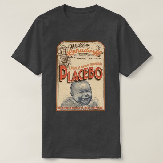 Placebo: Safe, weil es unbrauchbar ist! T-Shirt (Design vorne)