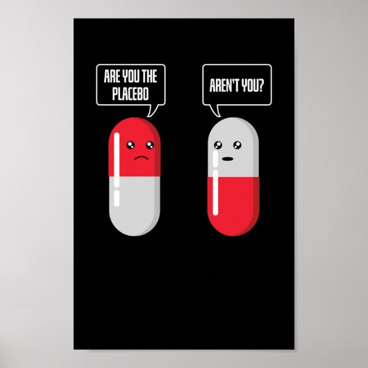 Placeboeffekt verwirrt selbst Placebo Poster (Vorne)