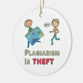 Plagiarism Is Theft Keramik Ornament (Links)