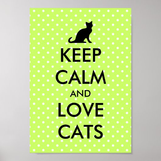 Plakat für Katzen und Lieben behalten | grüne Polk (Vorne)