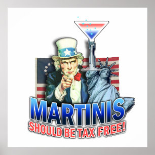 Plakat, Kunst - Martinis sollten steuerfrei sein Poster