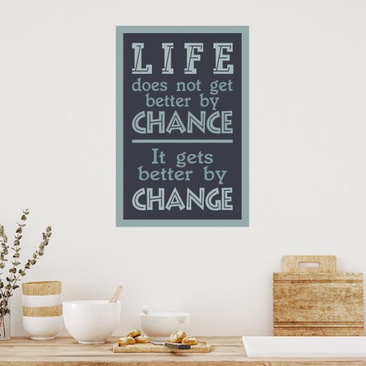 Plakat "LIFE CHANGE" (Küche)