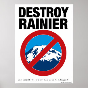 Plakat 'Mount Rainier zerstören'