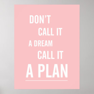 Plakat: Nennen Sie es einen Plan (Rosa) Poster