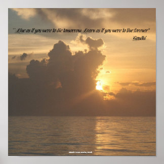 Plakate: Lebe so, als ob du morgen die hättest. Le Poster