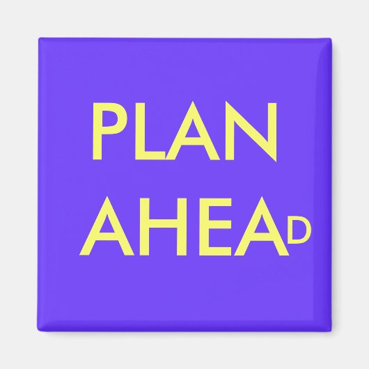 PLAN AHEAD - Magnet (Vorne)
