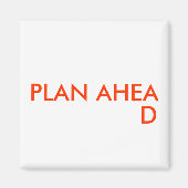 PLAN AHEAD - Magnet (Vorne)