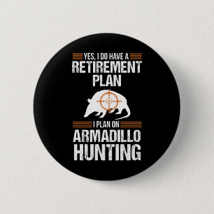 Plan Armadillo Possum Jagd Hun Button