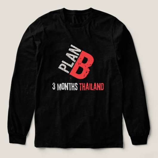 Plan B ist Thailand Tri-Blend Shirt (Design Vorderseite)