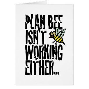 Plan Bee funktioniert auch nicht