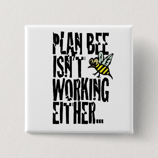 Plan Bee funktioniert auch nicht Button (Vorderseite)