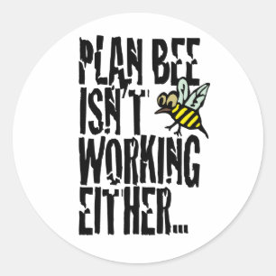 Plan Bee funktioniert auch nicht Runder Aufkleber