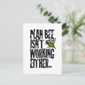 Plan Bee isn't working either Postkarte (Stehend Vorderseite)