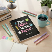 Plan. Coffee. Teach. Repeat. Funny Teacher Weekly  Planer