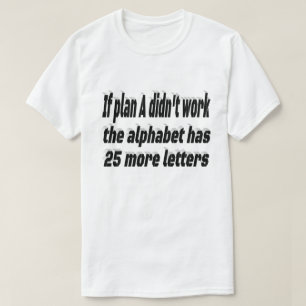 Plan funktionierte nicht Motivierend Kostenvoransc T-Shirt
