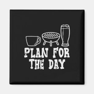 Plan für die Kaffeepause Grillen Funny Byrbecue Gr Magnet