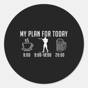 Plan für heute - Kaffee Biathlon Bier Wine - Funny Runder Aufkleber