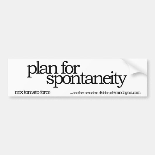 Plan für Spontaneität Autoaufkleber (Vorne)