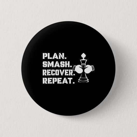 Plan. Smash. Recover. Repeat.' - Schachboxen Button (Vorderseite)