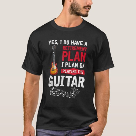 Plan spielen die Gitarre Ja Ich habe eine Rente T-Shirt (Vorderseite)