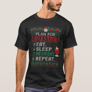 Plan zur Weihnachtsfeier Schlaf Negroni Wiederholu T-Shirt