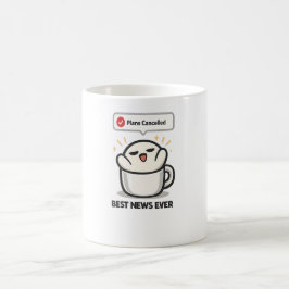 Pläne abgesagt - beste Nachricht überhaupt - Süß m Kaffeetasse