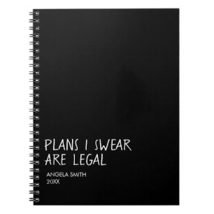 Pläne die ich schwöre sind legal Notizbuch –Lustig Notizblock