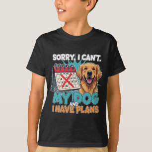 Pläne mit meinem Welpen – Tut mir leid, keine Ents T-Shirt