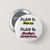 Planen Sie eine Krankenschwester - Wissenschaftler Button (Vorne & Hinten)