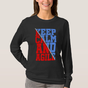 Planen von Ruhe und Agile Entwicklern behalten T-Shirt
