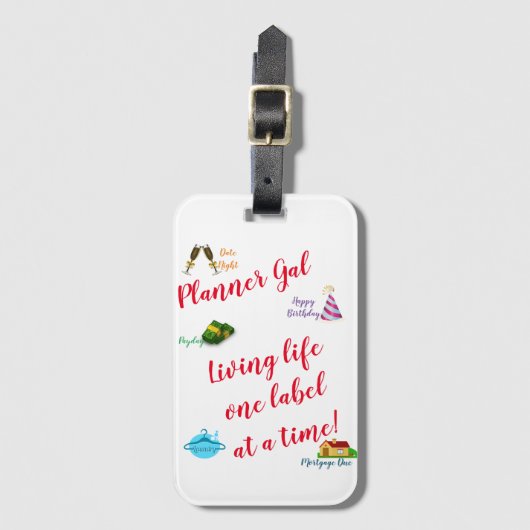 Planer Gal - Leben ein Etikett nach dem anderen! Gepäckanhänger (Vorderseite Vertikal)