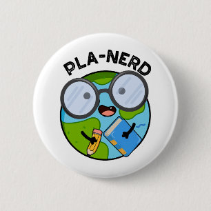 Planerd Funny Planet Puns Button