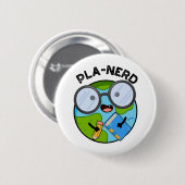 Planerd Funny Planet Puns Button (Vorne & Hinten)