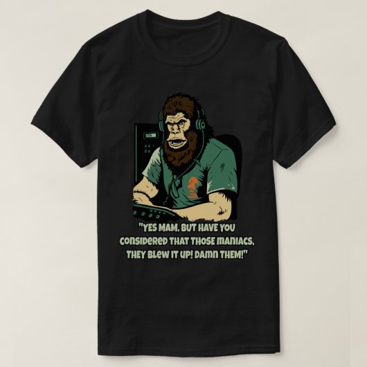Planet Ape Kundenservice Agent vor kurzem in T-Shirt (Design vorne)