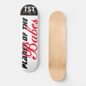 PLANET DER BABES / TST Skateboard (Vorderseite)