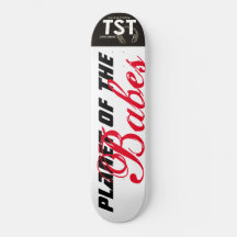PLANET DER BABES / TST-Skateboard