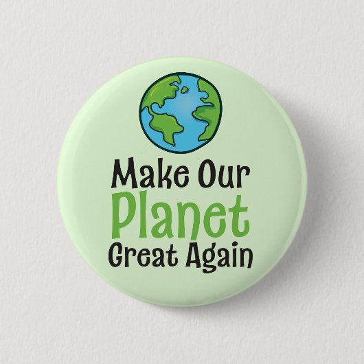 Planet Great Again Standard, 2¼ Zoll runder Knopf Button (Vorderseite)
