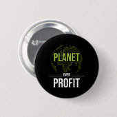 Planet over Profit - Umweltschutz Button (Vorne & Hinten)