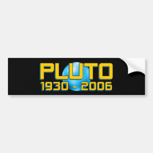 Planet Pluto 1930 - 2006 RIP - Lustige Astronomie Autoaufkleber