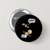 Planet Pluto WTF!? Funny Science Geek Astronomie Button (Vorne & Hinten)