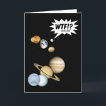 Planet Pluto WTF!? Funny Science Geek Astronomie Karte<br><div class="desc">Unglaublich witzig Science-Geek-Astronomie scherzt im Gedenken an den armen Planeten Pluto, ganz allein da draußen am Ende des Sonnensystems, nur jetzt hören, dass er zum "Zwergstatus" abgestempelt wurde, und so weit weg können wir nicht einmal sehen, wie er uns den Finger gibt. Dies ist ein Original von Inside Out. Wenn...</div>