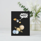Planet Pluto WTF!? Funny Science Geek Astronomie Postkarte (Stehend Vorderseite)