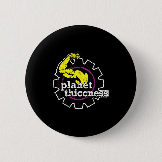Planet Thiccness Gym Thickness Funny Joke Workout Button (Vorderseite)
