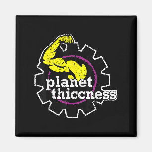 Planet Thiccness Gym Thickness Funny Joke Workout Magnet