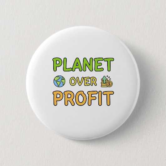 Planet über Gewinn - Nachhaltigkeitsschaltfläche Button (Vorderseite)