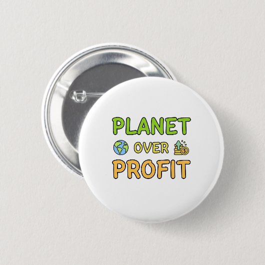 Planet über Gewinn - Nachhaltigkeitsschaltfläche Button (Vorne & Hinten)