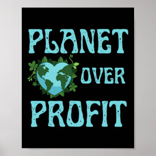 Planet über Profit Climate Change Earth Day Glol W Poster